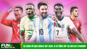Dự đoán vô địch World Cup 2026