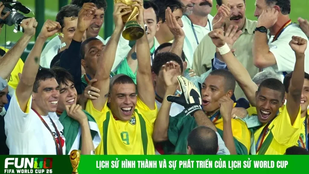 Lịch sử hình thành và sự phát triển của lịch sử world cup