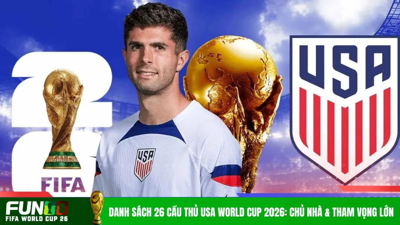 Danh Sách 26 Cầu Thủ USA World Cup 2026: Chủ Nhà & Tham Vọng Lớn