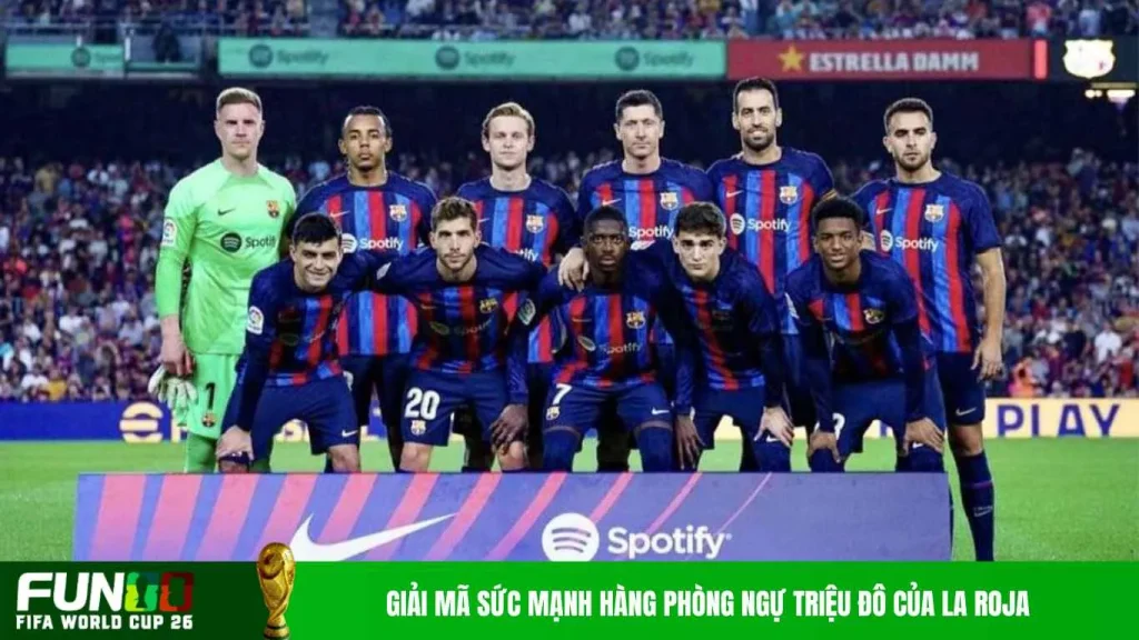Giải mã sức mạnh hàng phòng ngự triệu đô của La Roja