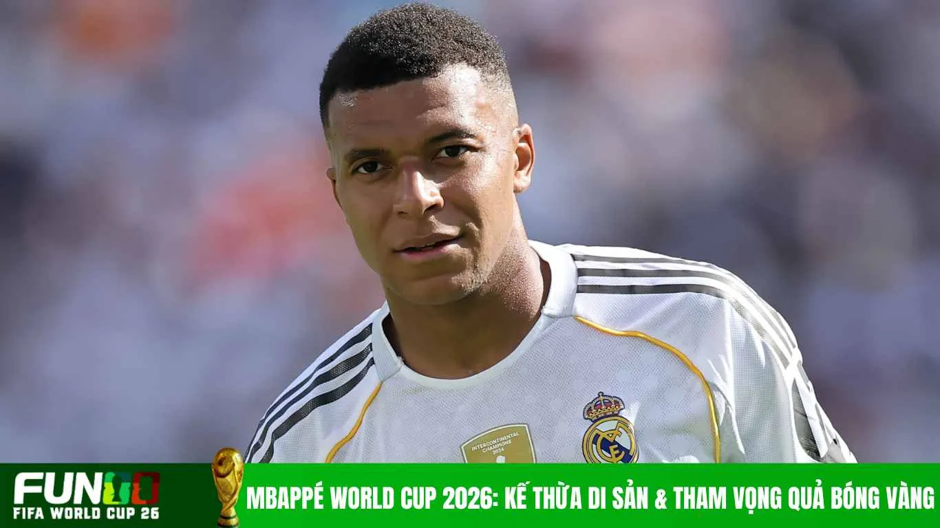 Mbappé World Cup 2026: Kế Thừa Di Sản & Tham Vọng Quả Bóng Vàng